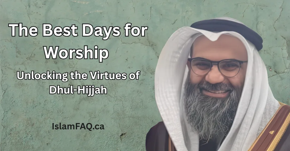 How to Worship During the Best Days of the Year